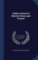 Public Control of Electric Power and Transit