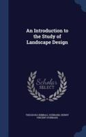 An Introduction to the Study of Landscape Design