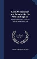 Local Government and Taxation in the United Kingdom