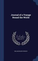 Journal of a Voyage Round the World
