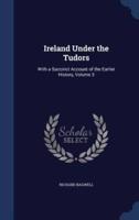 Ireland Under the Tudors