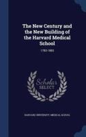 The New Century and the New Building of the Harvard Medical School
