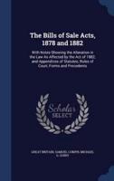 The Bills of Sale Acts, 1878 and 1882