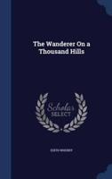 The Wanderer On a Thousand Hills