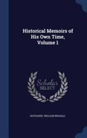 Historical Memoirs of His Own Time, Volume 1
