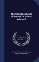 The Correspondence of Honoré De Balzac, Volume 1