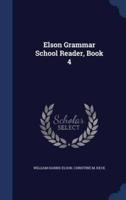 Elson Grammar School Reader, Book 4