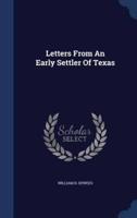 Letters From An Early Settler Of Texas