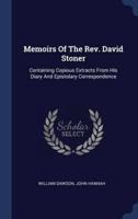 Memoirs Of The Rev. David Stoner