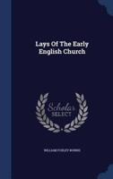 Lays Of The Early English Church