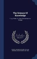 The Science Of Knowledge