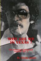 Why Are We in Texas? The Hoonyuh-Cadoonyuh Legend, Vol. I