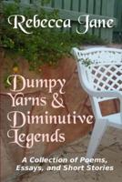 Dumpy Yarns & Diminutive Legends