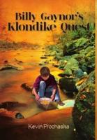 Billy Gaynor's Klondike Quest