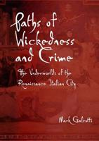 Paths of Wickedness and Crime