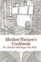 Mother Nature's Cookbook