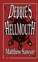 Debbie's Hellmouth