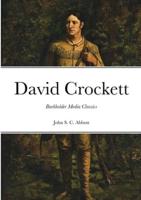 David Crockett: Burkholder Media Classics