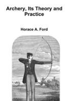 Archery, Its Theory and Practice