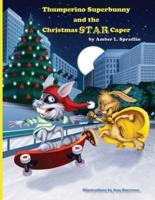 Thumperino Superbunny and the Christmas Star Caper