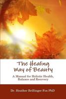 The Healing Way of Beauty