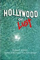 Hollywood or Lust