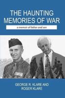 The Haunting Memories of War: A Memoir of Father and Son