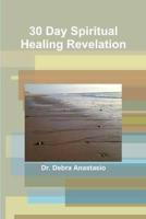 30 Day Spiritual Healing Revelation
