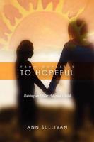 From Hopeless to Hopeful: Raising an Older Adopted Child