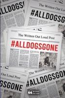 #Alldogsgone