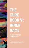 THE CURE BOOK V: INNER GAME: B&W ILLUSTRATED POCKETBOOK