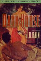 Dark Horse (Jim Knighthorse #1)