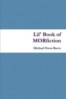 Lil' Book of MORfiction