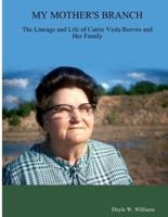 My Mother's Branch: The Lineage and Life of Carrie Viola Reeves and Her Family