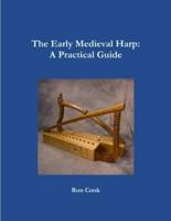 The Early Medieval Harp: A Practical Guide