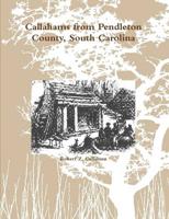 Callahams from Pendleton County, South Carolina