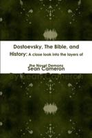Dostoevsky, The Bible, and History