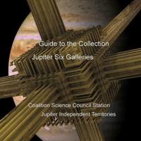 Guide to the Collection: Jupiter Six Galleries, Coalition Science Council Station, Jupiter Independent Territories