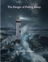 The Danger of Falling Away