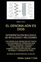 "EL GENOMA-ADN ES DIOS" Libro 1 De 3