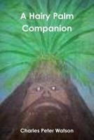 A Hairy Palm Companion