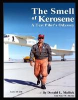 The Smell of Kerosene: A Test Pilot's Odyssey