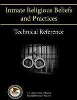 Inmate Religious Beliefs and Practices - Technical Reference