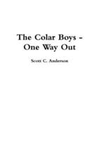 The Colar Boys - One Way Out