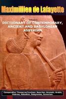 Volume 3.DICTIONARY OF CONTEMPORARY, ANCIENT AND BABYLONIAN ASSYRIAN