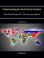 Understanding the North Korea Problem