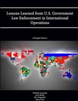 Lessons Learned from U.S. Government Law Enforcement in International Operations (Enlarged Edition)