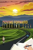 Moving Forward, Looking Back