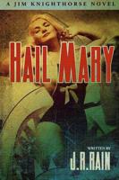 Hail Mary (Jim Knighthorse #3)