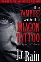 Vampire With the Dragon Tattoo (The Spinoza Trilogy #1)